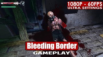 Bleeding Border gameplay PC HD [1080p/60fps]
