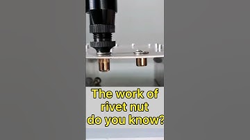 the work of rivet nut?