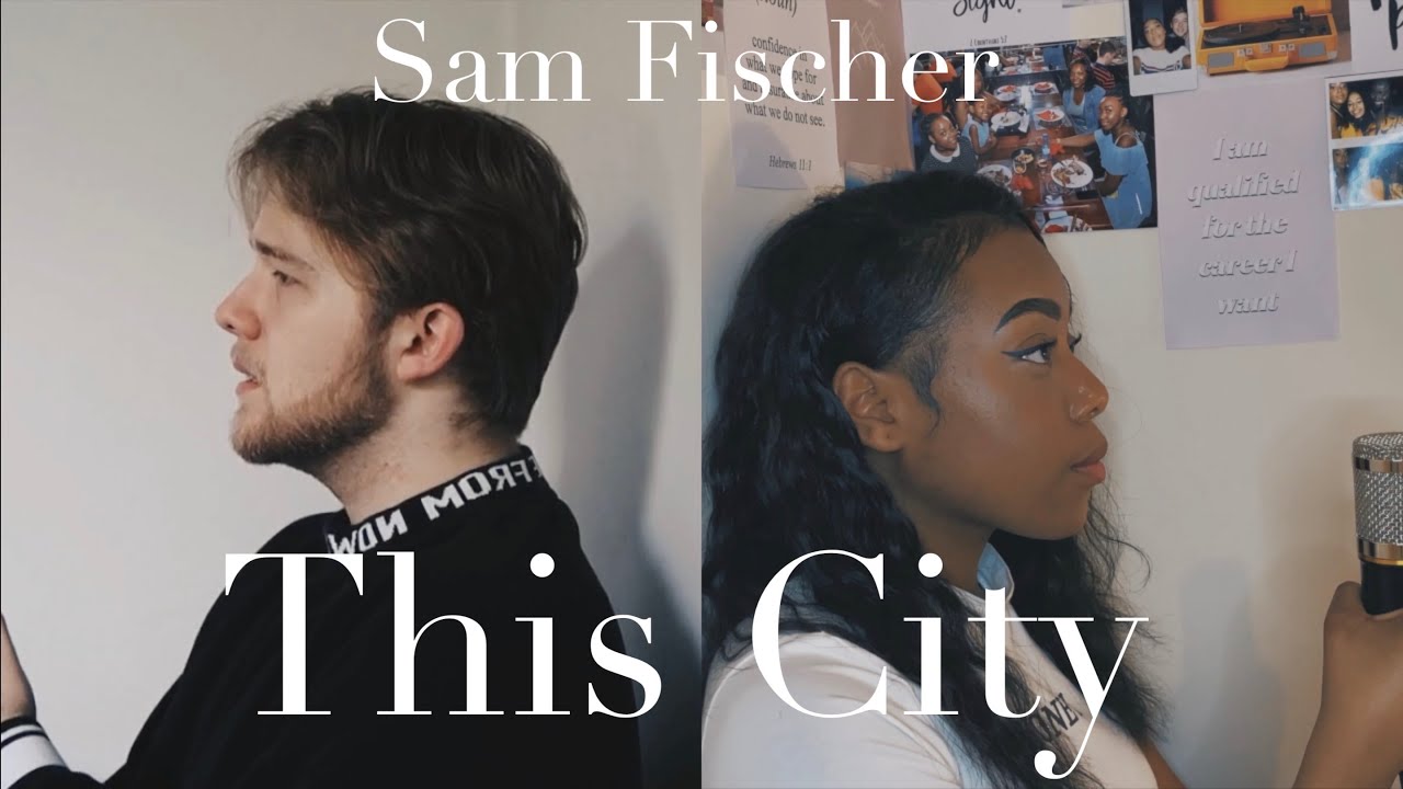 This City x Sam Fischer (A Quarantine Duet/Cover) | Jackson Rouse feat ...