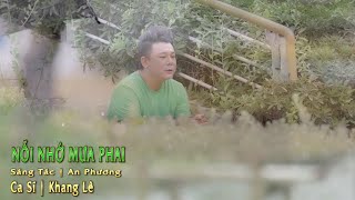 Nỗi Nhớ Mưa Phai || đêm nay một mình , ngồi đếm tiếng mưa rơi , Khang Lê