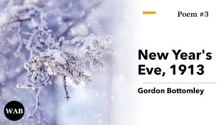 New Year's Eve, 1913 by Gordon Bottomley [ASMR, Soft-Spoken Poem] screenshot 2