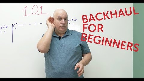 Backhaul 101- Wireless Backhaul Explained