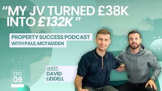 Property Success with Paul McFadden  | EP 9. ft (David Liddell)