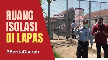LAPAS KELAS IIA PEKALONGAN SIAPKAN RUANG ISOLASI