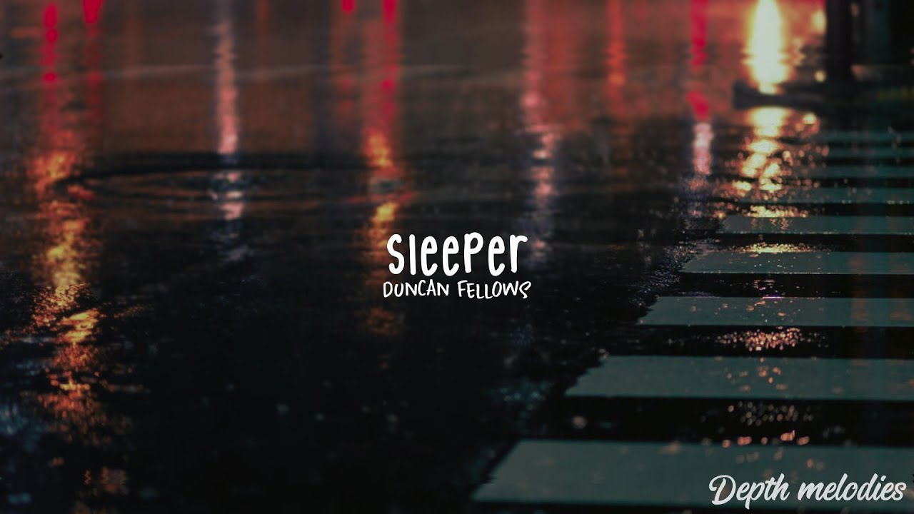 Duncan Fellows Sleeper [Lyrics] [Sub. Español] YouTube