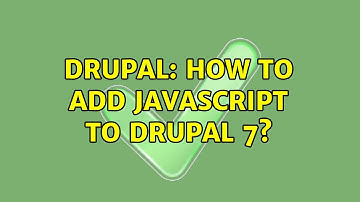 Drupal: How to add javascript to drupal 7? (2 Solutions!!)