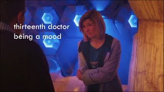 thirteenth doctor being a mood for 6 minutes 22 seconds