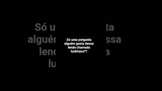 Será que só eu escuto isso? #uniãoflasco #luckhaos