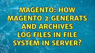 Magento: How magento 2 generats and archives log files in file system in server?