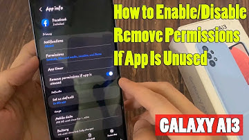 Samsung Galaxy A13: How to Enable/Disable Remove Permissions If App Is Unused