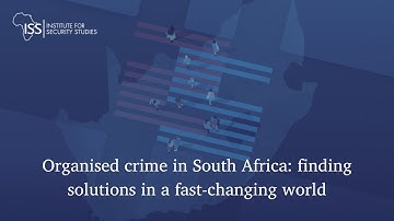 Organised crime in South Africa: finding solutions in a fast-changing world