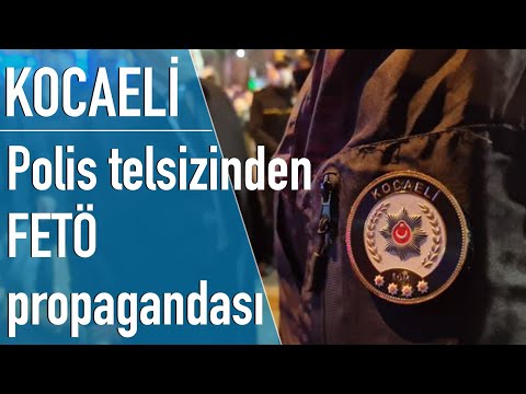 Kocaeli'de polis telsizinden FETÖ propagandası yapıldı