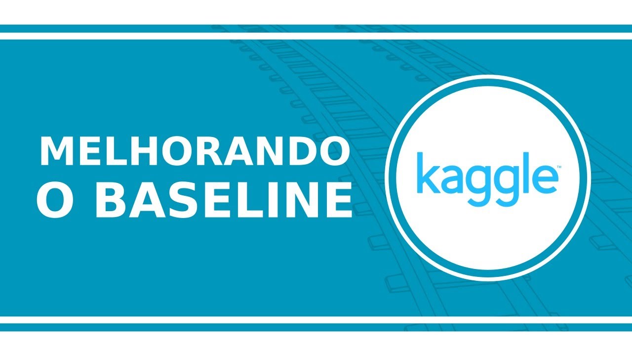 #7 - Data Science na Prática - Melhorando modelo Baseline - YouTube