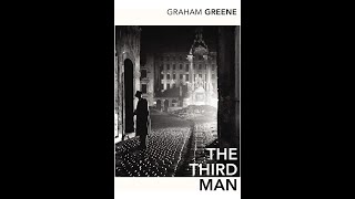 Graham Greene: The Third Man (1949) by Great stories you’ll love 49,054 views 1 year ago 3 hours, 1 minute