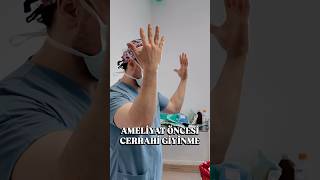 Ameliyat Öncesi Cerrahi Giyinme #tıp #cerrah #doktor #hemşire #eğitim