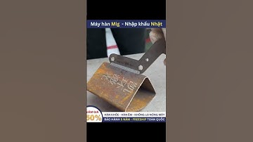 MÁY HÀN ĐA NĂNG 2 TRONG 1 NHẬP KHẨU TỪ NHẬT BẢN  - V1