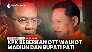 Download Lagu KPK Beberkan OTT Wali Kota Madiun, Maidi, dan Bupati Pati, Sudewo MP3