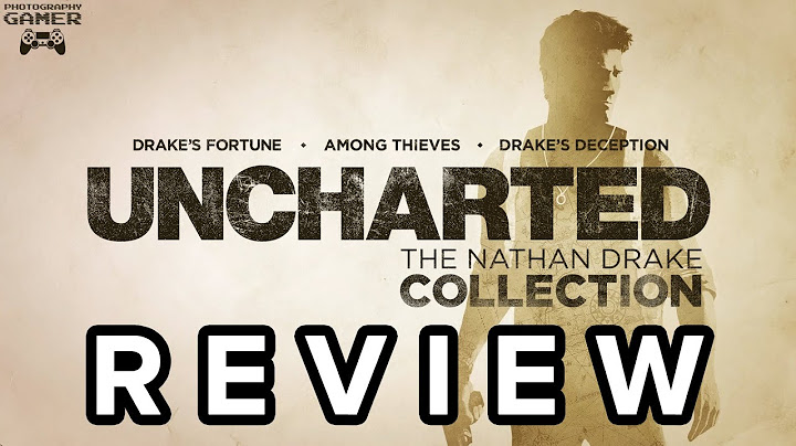 Uncharted the nathan drake collection review