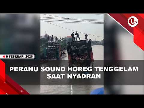 PERAHU PENGANGKUT SOUND HOREG SEBERAT 1 TON TENGGELAM DI SIDOARJO | U-NEWS