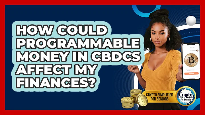 How Could Programmable Money In CBDCs Affect My Finances? - Crypto Simplified for Seniors