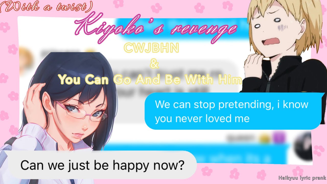 Haikyuu lyric prank || Kiyoko’s revenge (with a twist)