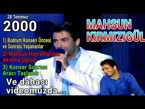 Mahsun Kırmızıgül'ün Bodrum Konseri ve Sonrası Yaşanan Muhteşem Görüntüler (2000)