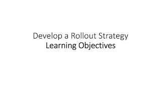 Develop a Rollout Strategy