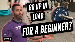 When to Go Up in Load for a Beginner?