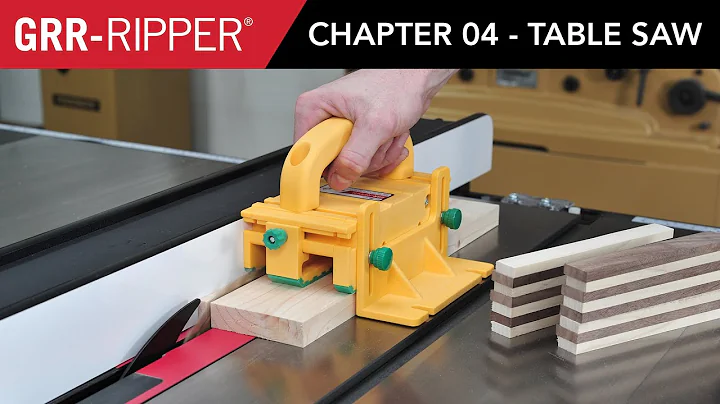 GRR-RIPPER 2018 Instructions | Chapter 04 - Table Saw