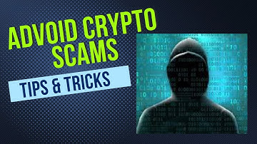 How To Avoid Crypto Scams - Lesson 6