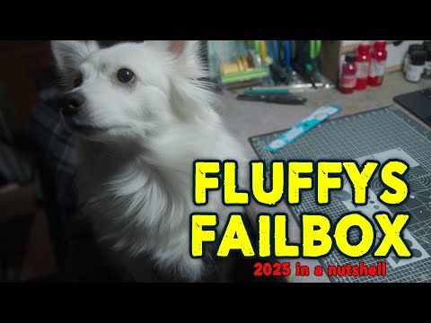 Fluffy's Failbox 25: 2025 In A Nutshell With A Side Of Warhammer