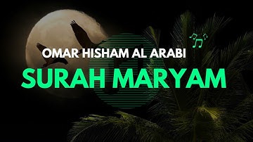 NEW STYLE SURAH MARYAM  EXTENDED  MUST WATCH سورة مريم  اسلوب جديد  عمر هشام العربي