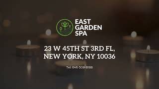 East Garden Spa - Asian Spa & Massage in New York