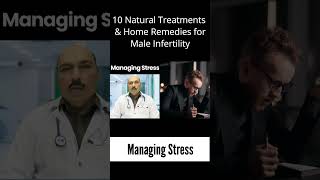 Managing Stress - 10 Natural Treatments for Male Infertility maleinfertility banjhpan stress