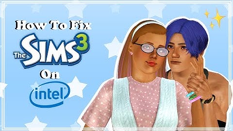 How To Fix The Sims 3/Medieval On Newer Intel Processors