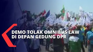 Buruh Gelar Demo Tolak Omnibus Law di Depan Gedung DPR, Ini Tuntutannya