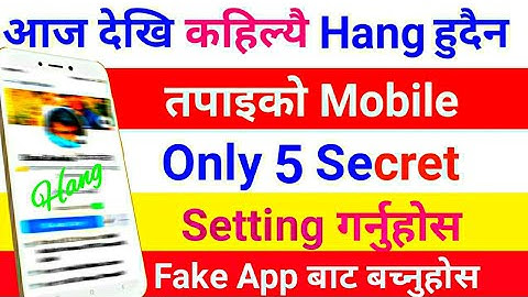 Only 5 Secret Setting || Solve Mobile Hang Problem || How to solve mobile hang problem in nepali