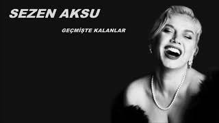 Sezen Aksu - Bu Ne Sevgi Bu Ne Istırap (Geçmişte Kalanlar) 2018
