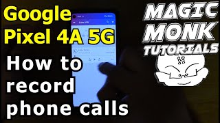 How to record phone calls on Google Pixel 4A 5G screenshot 3