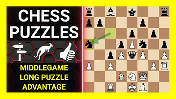 Chess Puzzles to Practice. Themes: Middlegame, Long puzzle, Advantage. Learn Chess