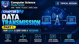 Data Transmission Topical Questions | IGCSE Computer Science 0478/2210 | Chapter 2 | Part 1