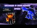 WATCHMAN OF DOOM REWORK UPDATE SHOWCASE