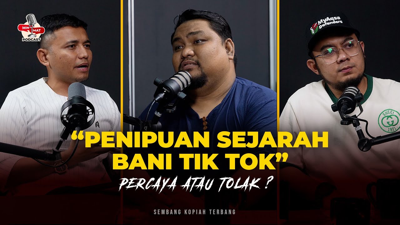 EP15 Mitos Bani Tiktok, Qaturah Bangsa Melayu, Pentaksub Konspirasi - [HELMI EFFENDY]