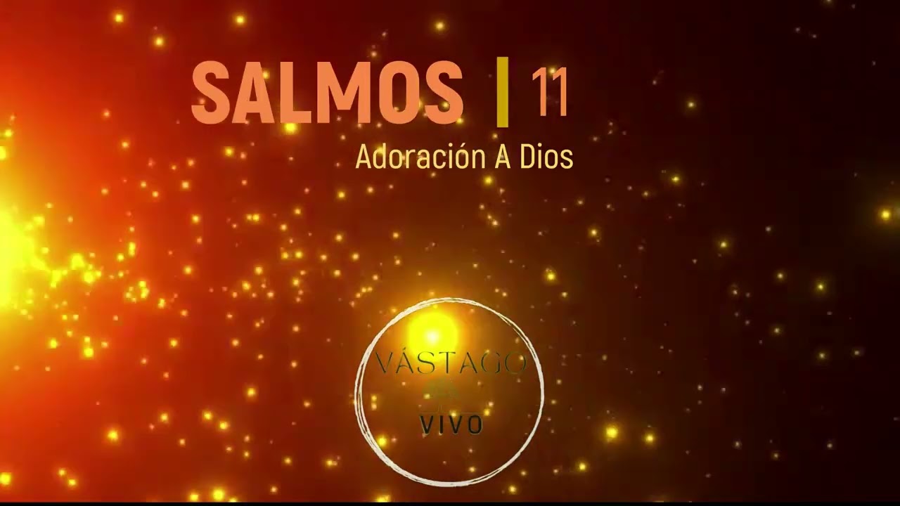 " EN SU SANTO TEMPLO " SALMOS 11 
