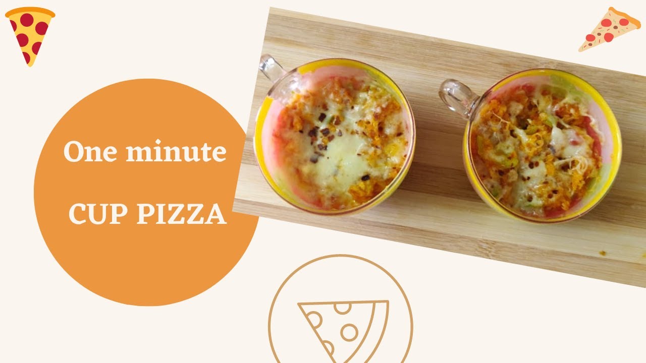 ONE MINUTE CUP PIZZA Learn To Make Home made Pizza In A Cup In ONE 