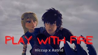 [Hiccstrid] Play With Fire | HTTYD amv |Hiccstrid AMV | Hiccup x Astrid