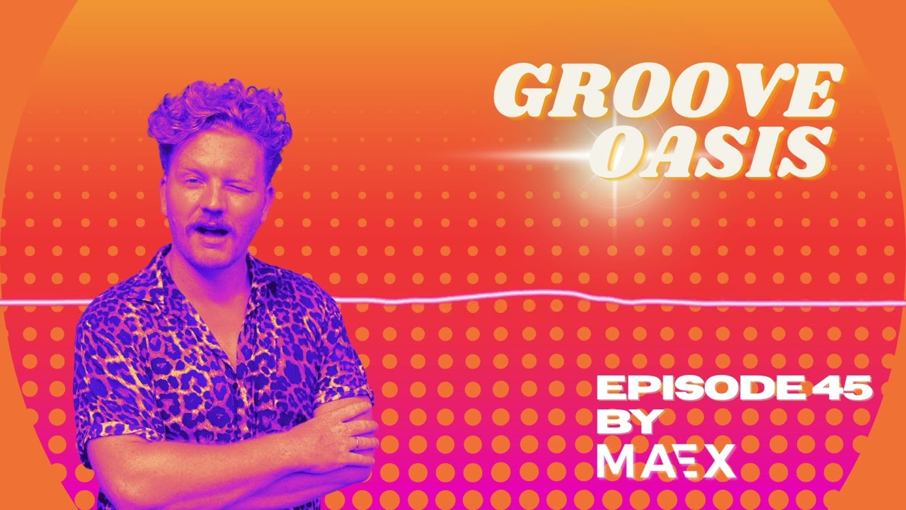 Ver Funky House Mix 🪩 Groove Oasis 45 by Maex 🙌 Groovy Music Mix 2025 en YouTube