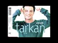 Tarkan - Kiss (Audio HQ)