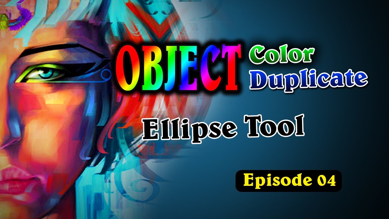 Object Color/ Duplicate / Ellipse Tool YouTube