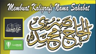 Inovatif! Buatlah Kaligrafi Nama Sahabat dengan Mudah menggunakan Aplikasi Android dan CorelDraw